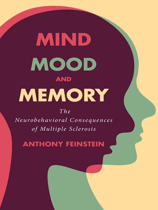 Title details for Mind, Mood, and Memory by Anthony Feinstein - Available